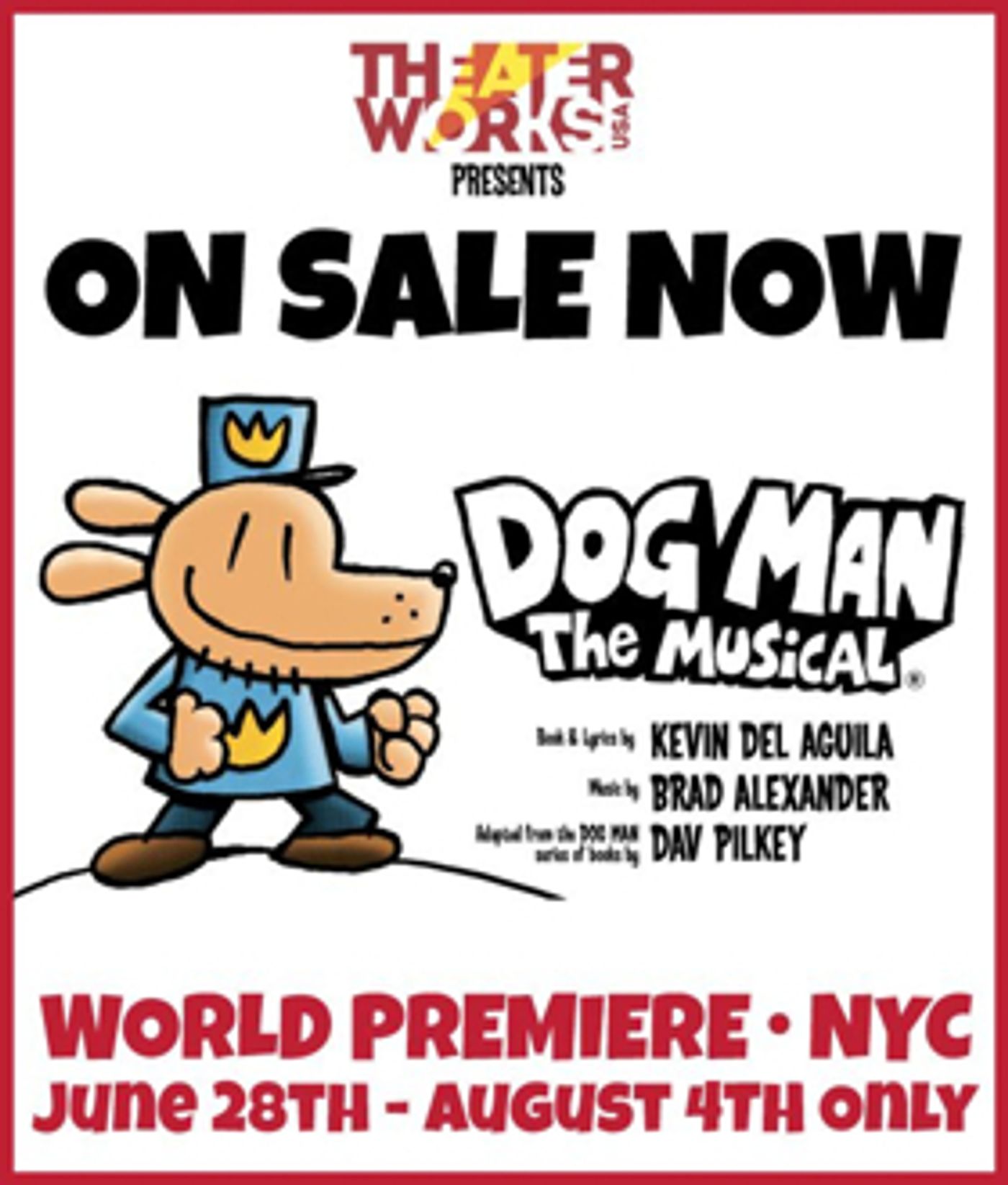 TheaterWorksUSA Releases Tickets for DOG MAN: THE MUSICAL to the General Public TheaterWorksUSA Releases Tickets for DOG MAN: THE MUSICAL to the General Public Image