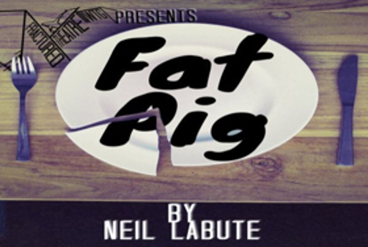 Windham Theatre Guild Presents the Fractured Theatre Series' First Production FAT PIG  Image