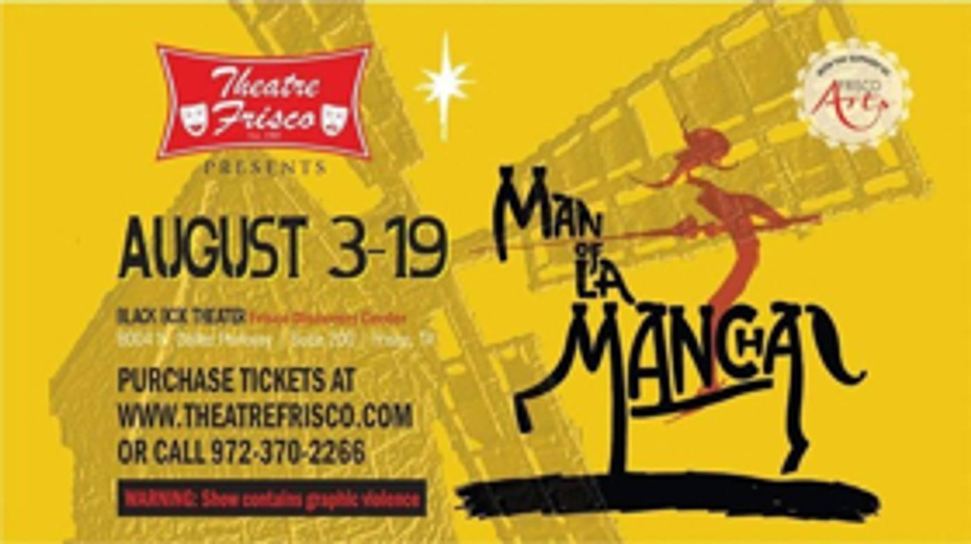 Theatre Frisco Stages MAN OF LA MANCHA Theatre Frisco Stages MAN OF LA MANCHA Image