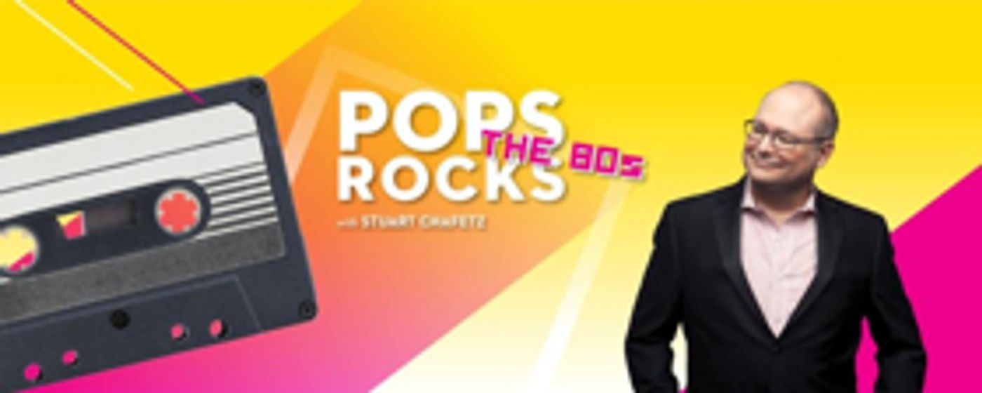 The Philly POPS Turn Back Time with POPS Rocks: The '80s The Philly POPS Turn Back Time with POPS Rocks: The '80s Image