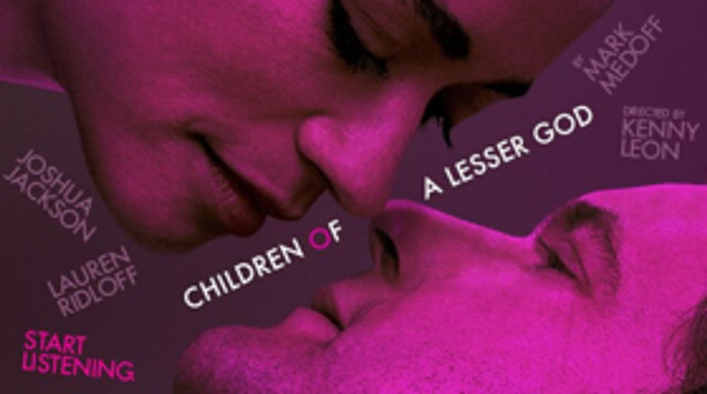 Bid Now to Win a Trip to Attend the Opening Night of CHILDREN OF A LESSER GOD on Broadway Bid Now to Win a Trip to Attend the Opening Night of CHILDREN OF A LESSER GOD on Broadway Image