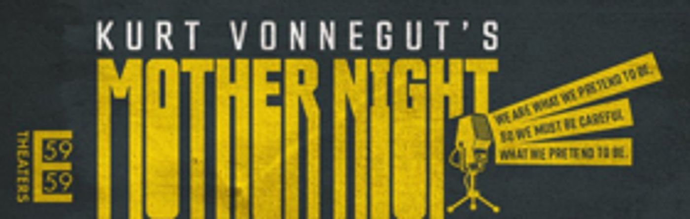 KURT VONNEGUT'S MOTHER NIGHT Launches The Fall Season At 59E59 Theaters  Image