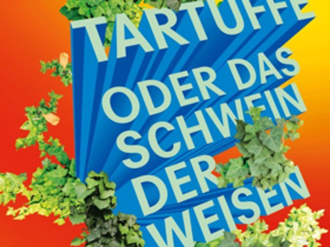 TARTUFFE ODER DAS SCHWEIN DER WEISEN Heads to the Theater Basel TARTUFFE ODER DAS SCHWEIN DER WEISEN Heads to the Theater Basel Image