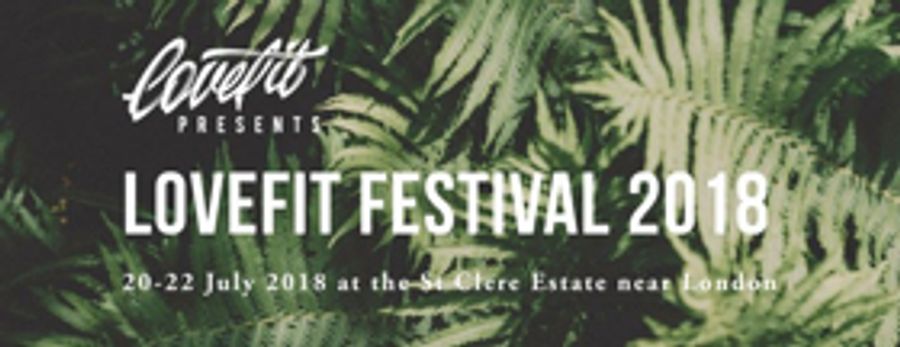 LoveFit 2018, The UK's First Music, Food & Ffitness Festival Returns in July Image