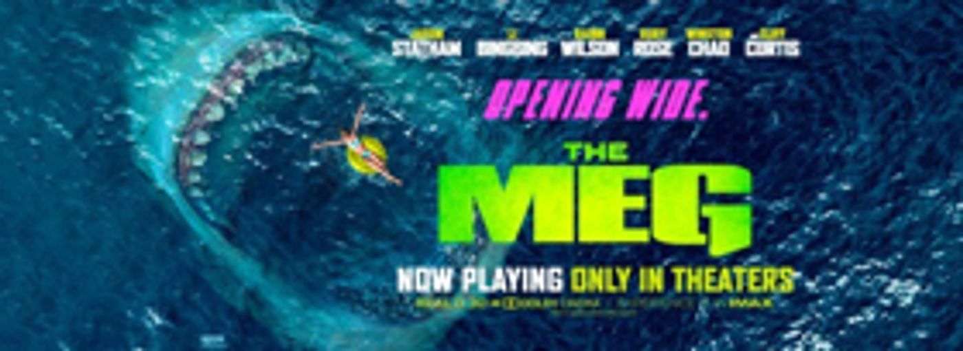 THE MEG Takes $200 Million Bite Out of the Global Box-Office THE MEG Takes $200 Million Bite Out of the Global Box-Office Image