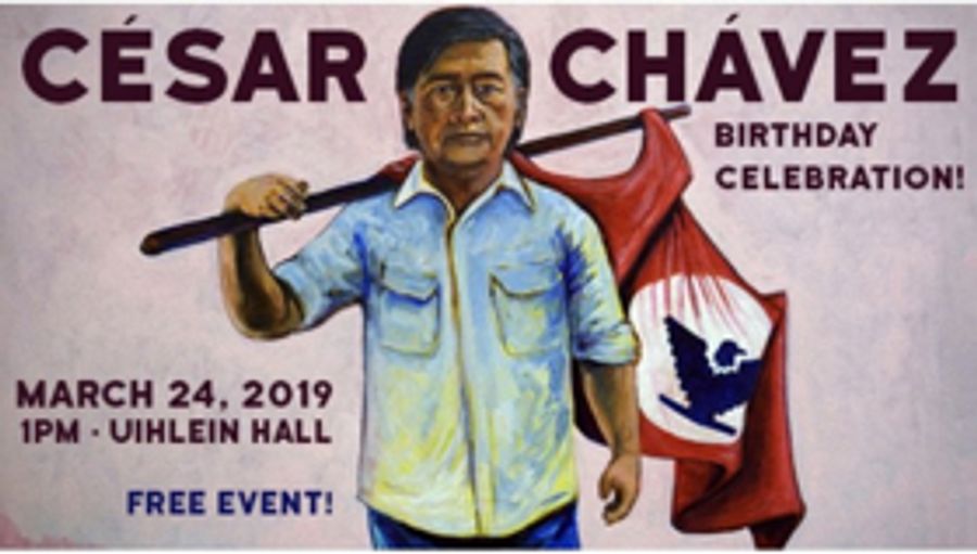 The Inaugural Cesar E. Chávez Birthday Celebration Will Be March 24 Image