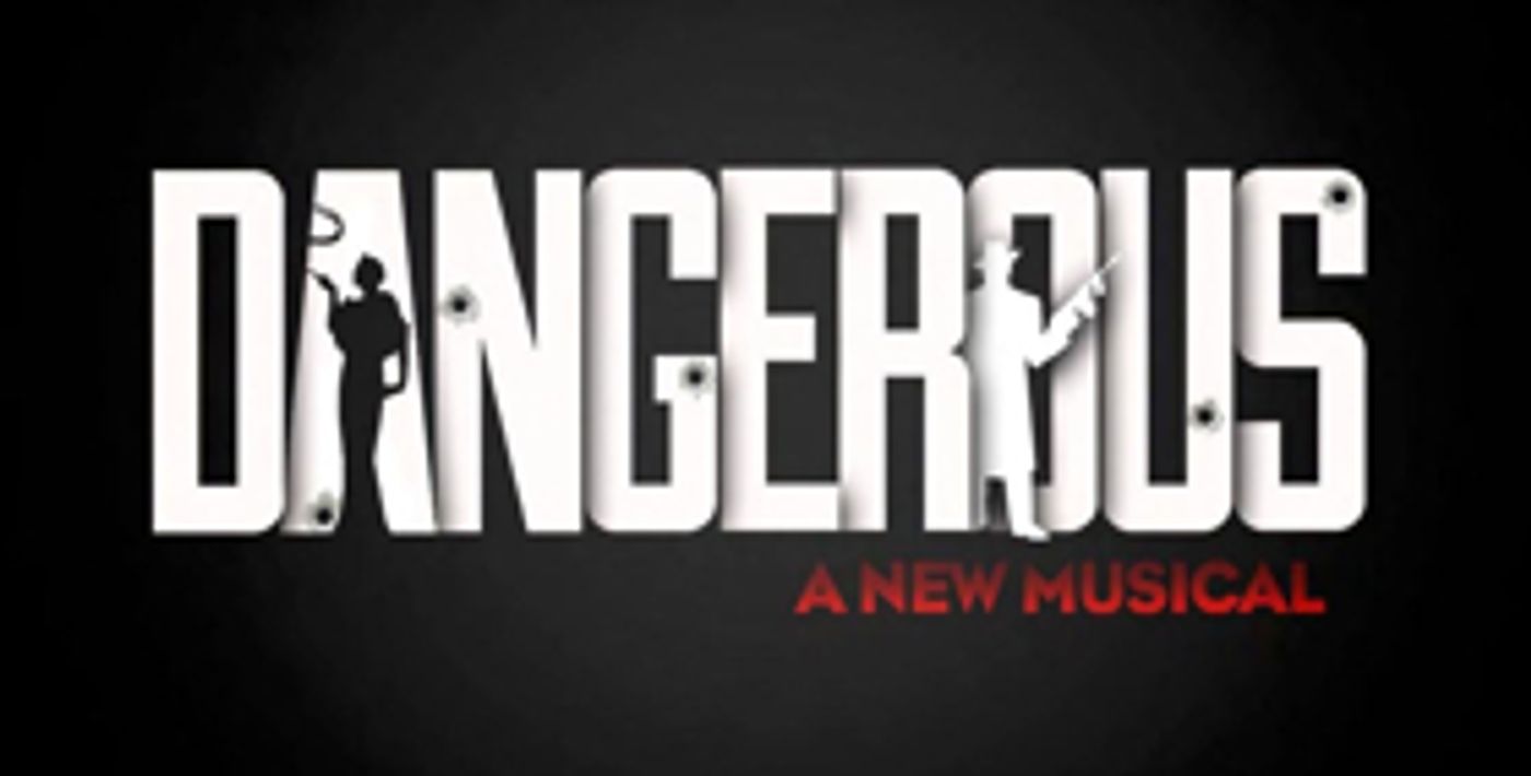 George Abud, Lesli Margherita, and More to Join Presentations for DANGEROUS George Abud, Lesli Margherita, and More to Join Presentations for DANGEROUS Image