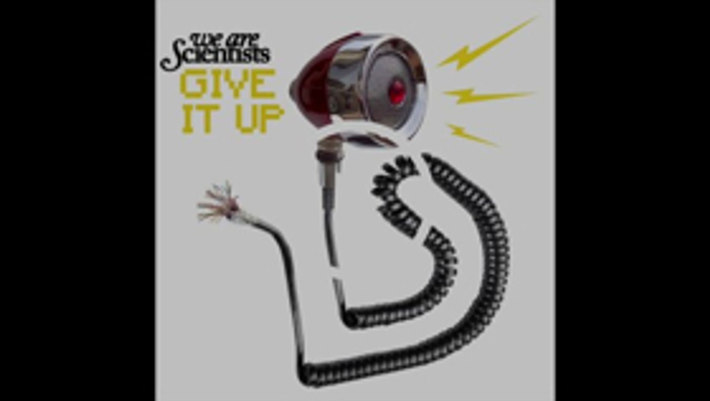 WE ARE SCIENTISTS Release Single 'Give It Up'  Image