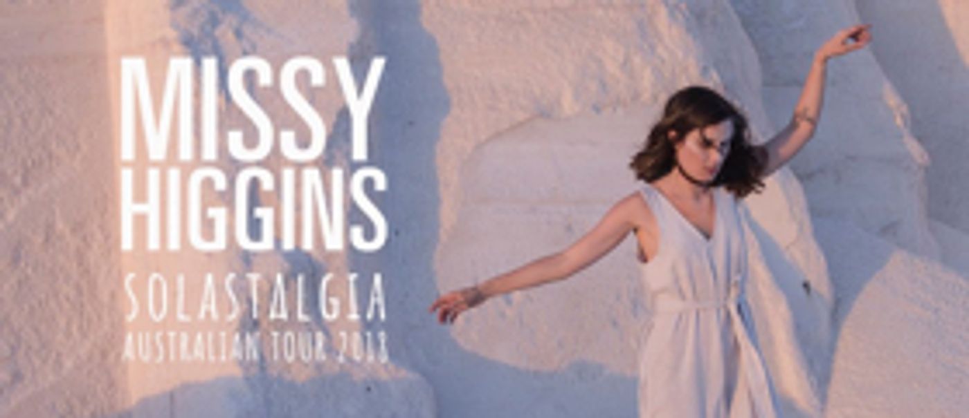 Missy Higgins Announces SOLASTALGIA Australian Tour With Special Guest Gordi  Image