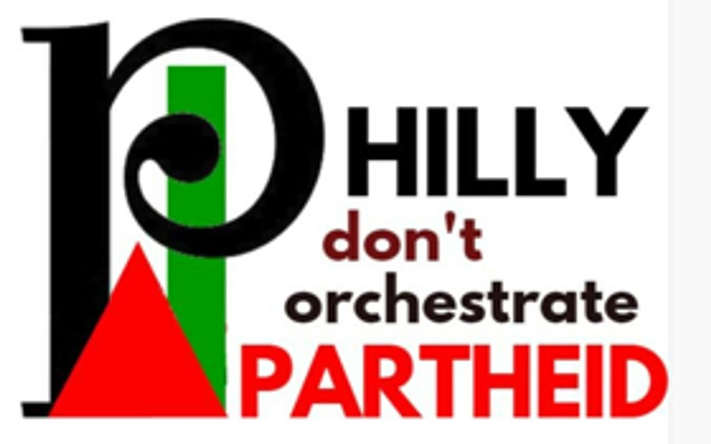 Philly Organizations Continue To Protest The Philadelphia Orchestra's Collaboration With Israeli Apartheid  Image