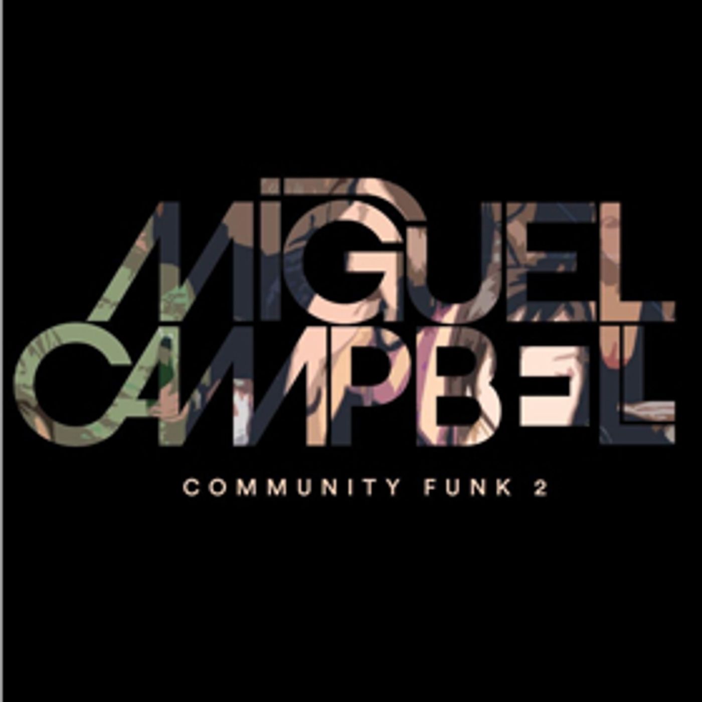 Miguel Campbell Delivers Slick New Album COMMUNITY FUNK 2  Image