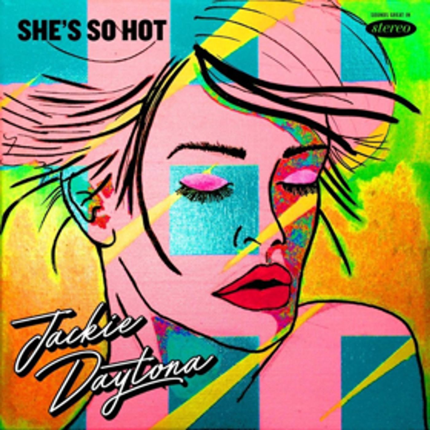 Jackie Daytona's New Album SHE'S SO HOT Releases March 2nd Jackie Daytona's New Album SHE'S SO HOT Releases March 2nd Image