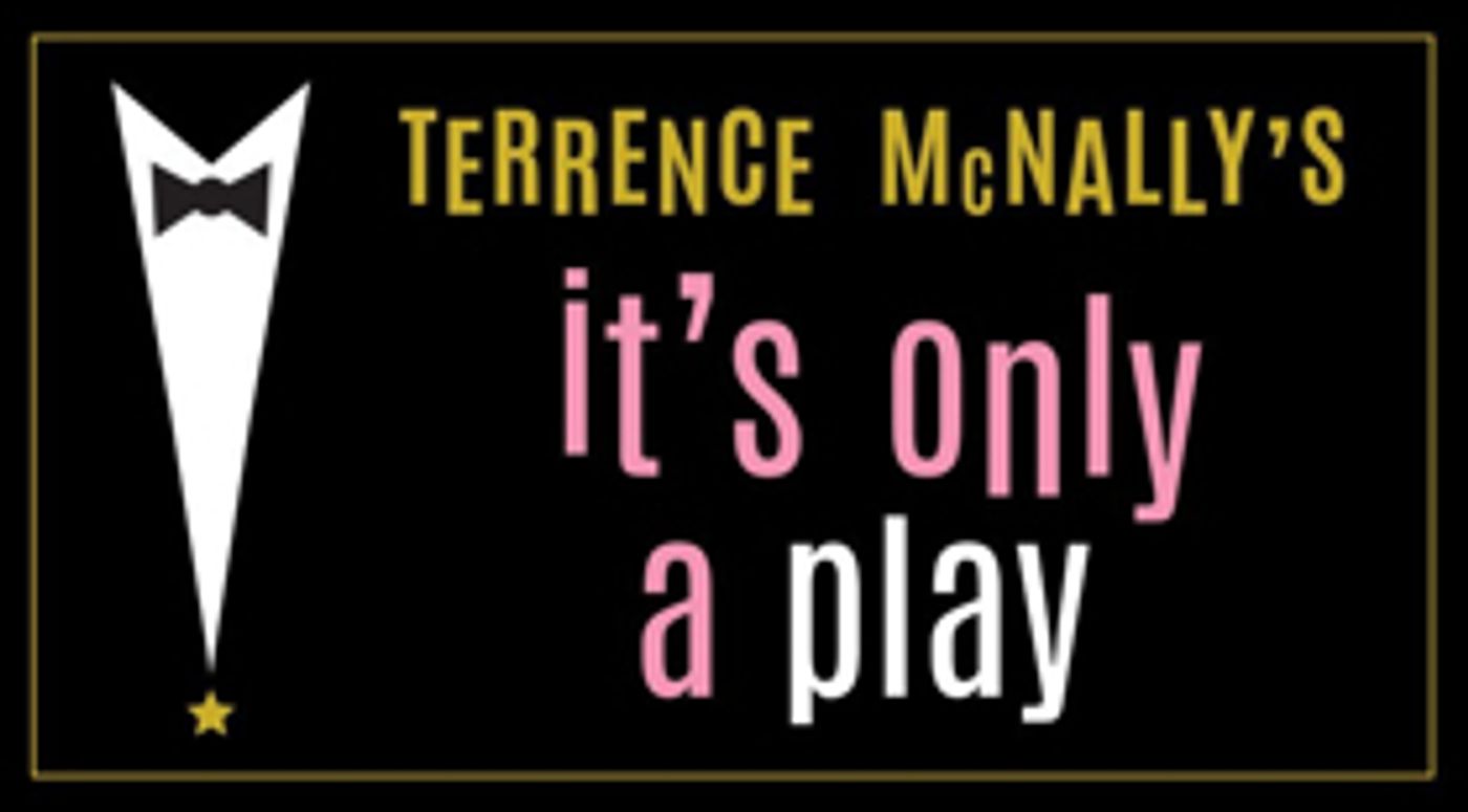 New Conservatory presents Regional Premiere Of Terrence McNally's Newly Revised IT'S ONLY A PLAY  Image