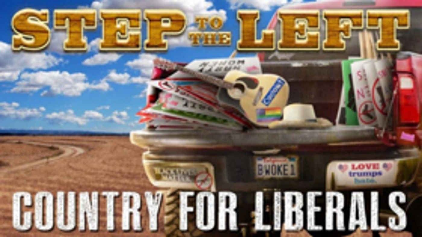 STEP TO THE LEFT: COUNTRY FOR LIBERALS Plays Feinstein's/54 Below  Image