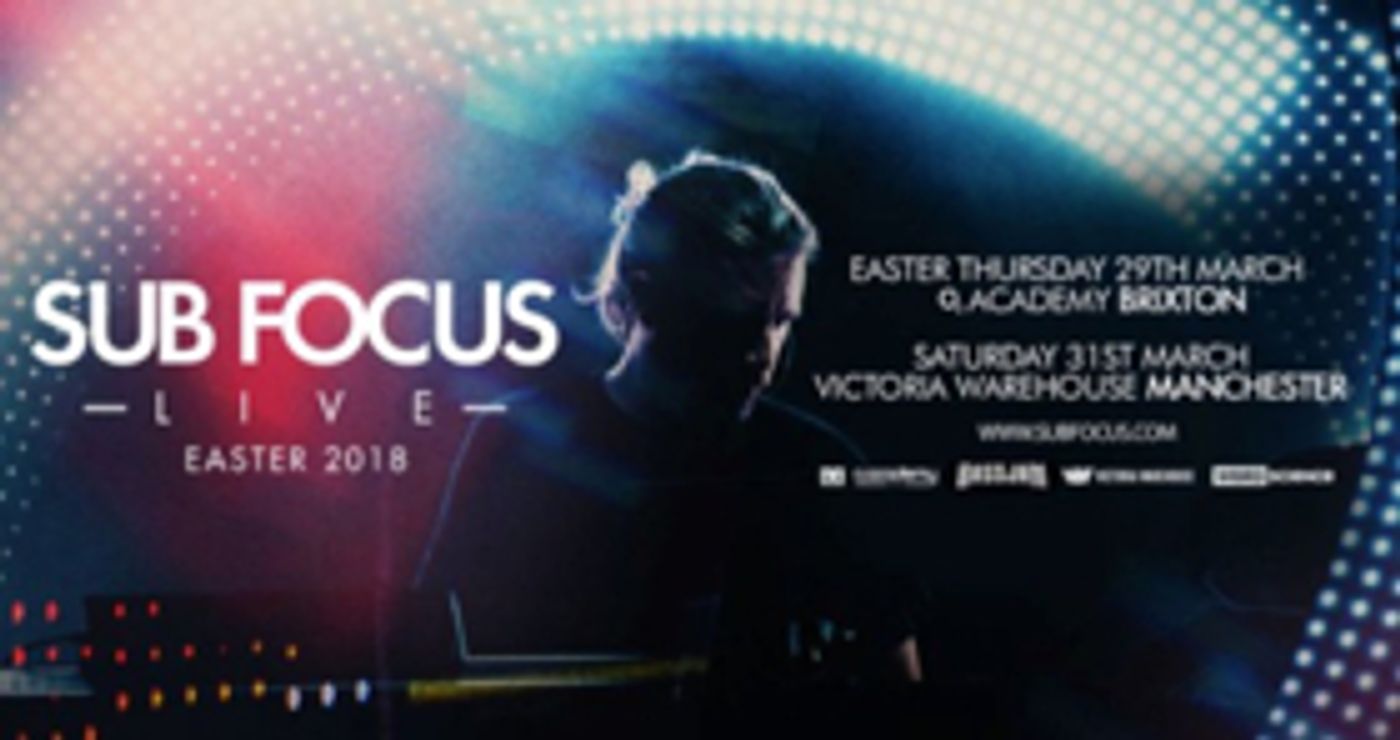 Sub Focus To Play Live Shows Over Easter Bank Holiday Weekend Sub Focus To Play Live Shows Over Easter Bank Holiday Weekend Image