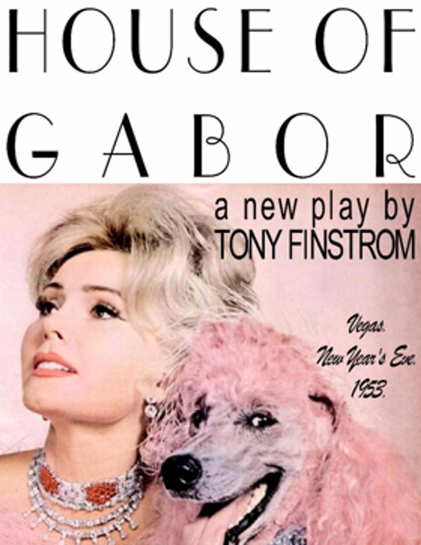 Jan McArt's New Play Readings Presents HOUSE OF GABOR  Image