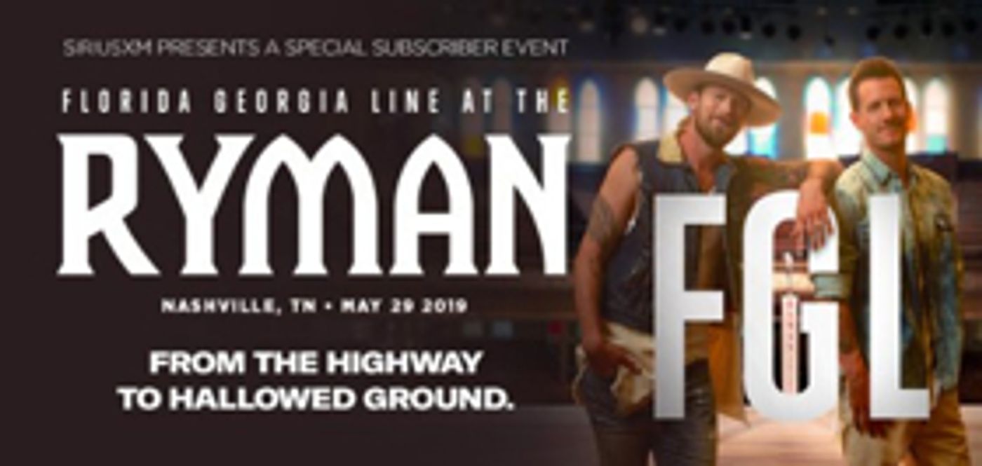 Florida Georgia Line to Perform for SiriusXM at the Ryman Auditorium  Image