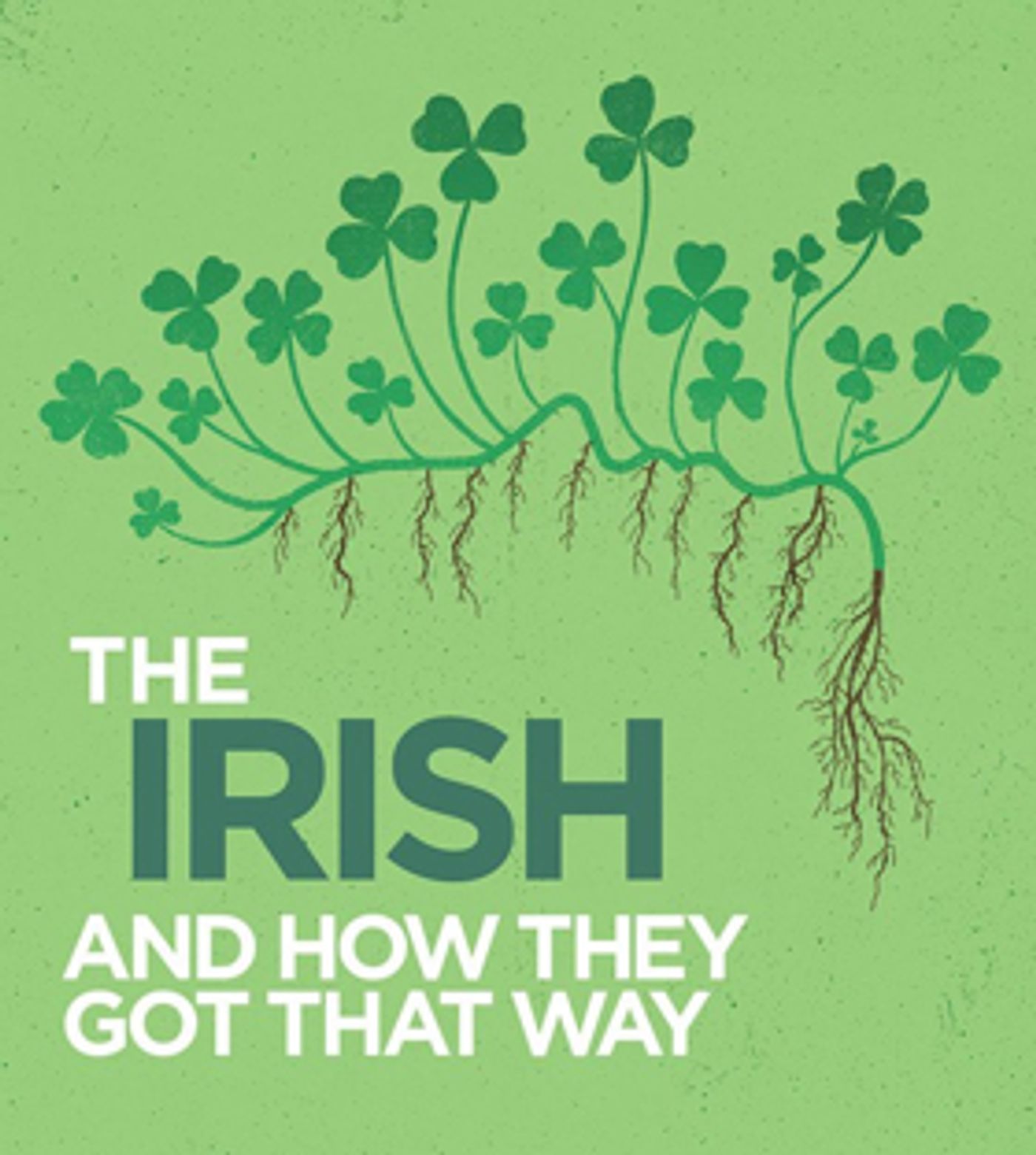 THE IRISH AND HOW THEY GOT THAT WAY Comes to GBSC  Image
