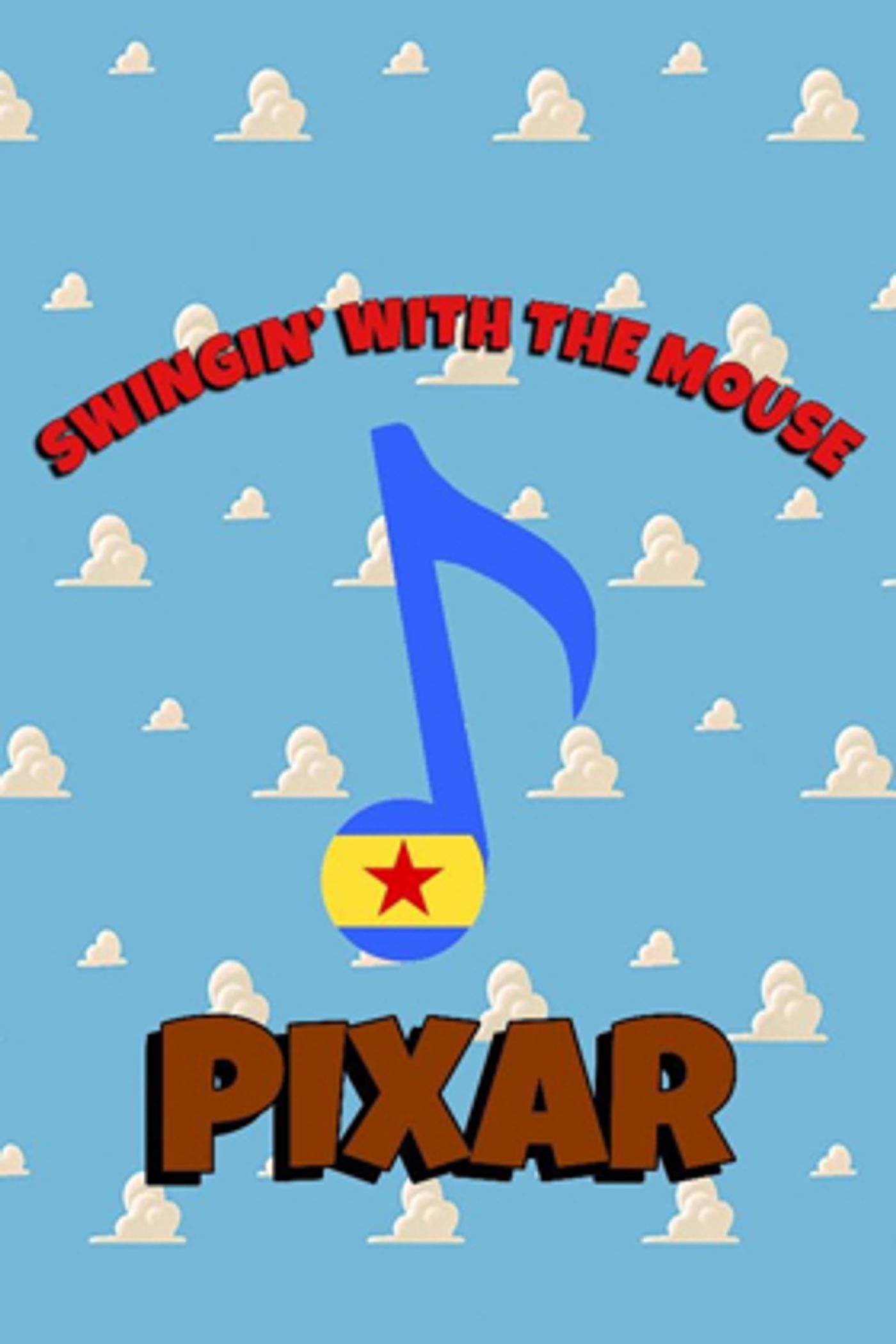 Feinstein's/54 Below, Broadway's Supper Club, Presents SWINGIN' WITH THE MOUSE: PIXAR Feinstein's/54 Below, Broadway's Supper Club, Presents SWINGIN' WITH THE MOUSE: PIXAR Image