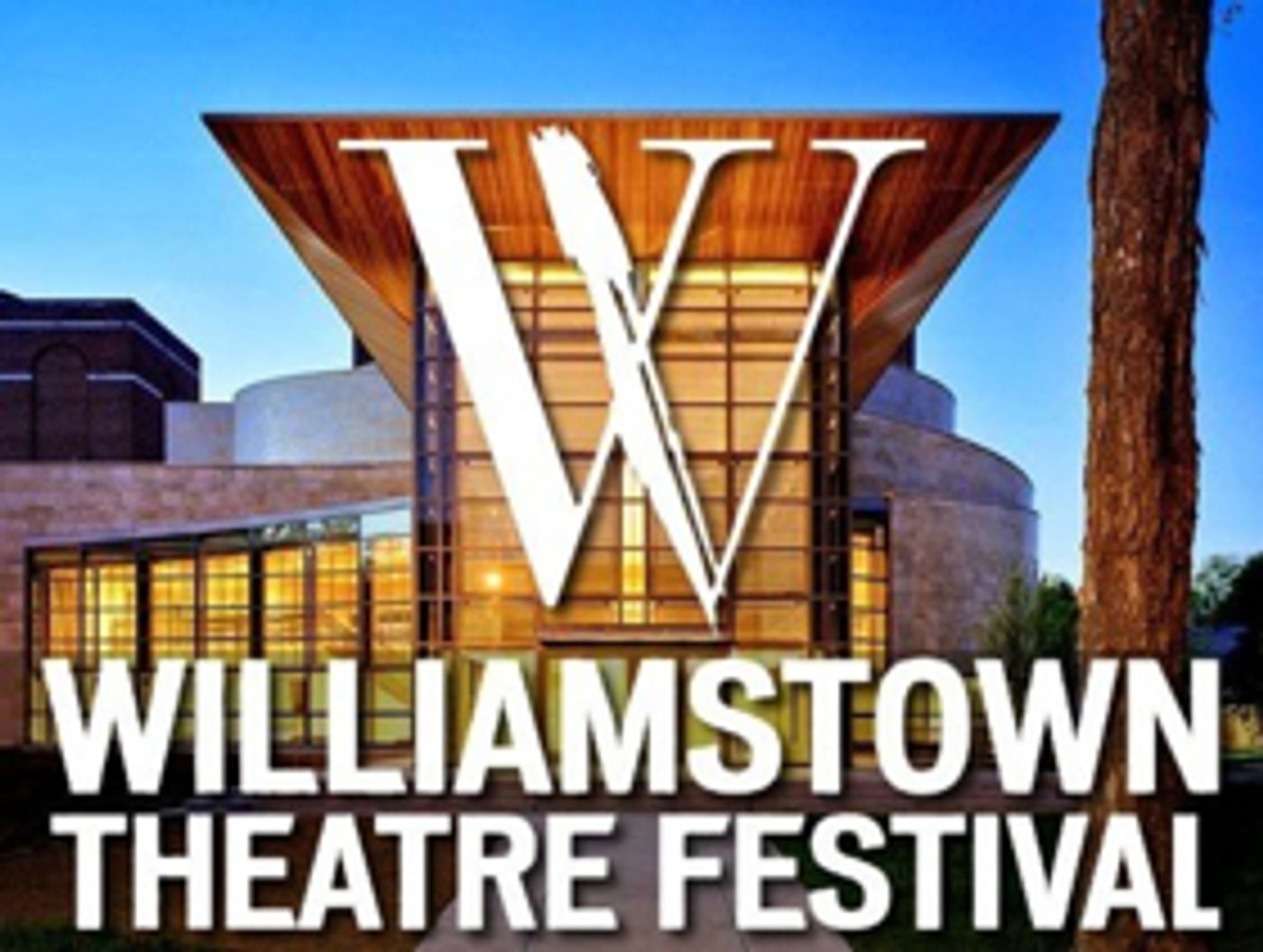 Williamstown Theatre Festival Announces Additional Details For 2018 Season Williamstown Theatre Festival Announces Additional Details For 2018 Season Image