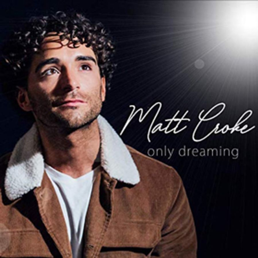 CD Review: ONLY DREAMING, Matt Croke Image