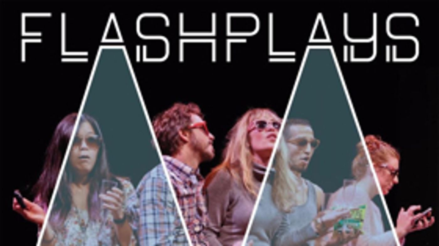 Playwrights Foundation's Annual Winter Festival FLASHPLAYS! to Play Three Performances Only This Month Playwrights Foundation's Annual Winter Festival FLASHPLAYS! to Play Three Performances Only This Month Image