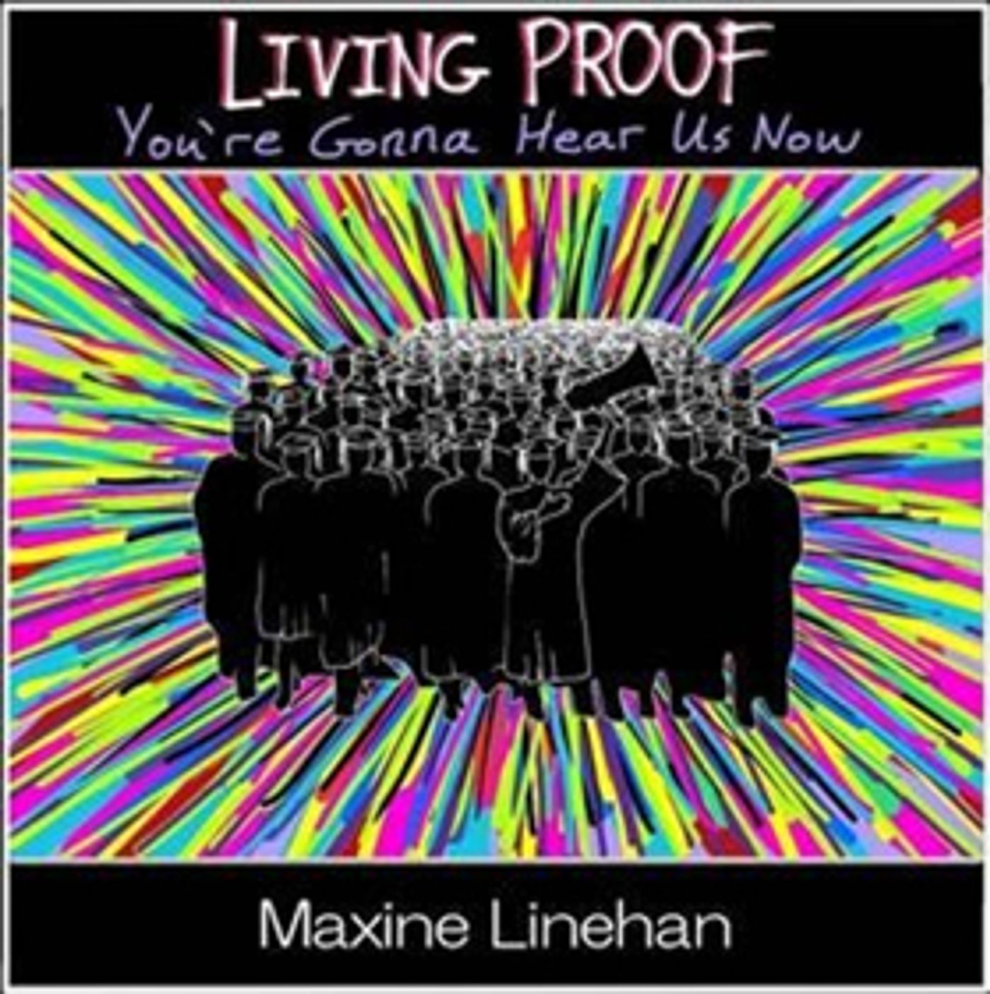Maxine Linehan Releases LIVING PROOF (YOU'RE GONNA HEAR US NOW) In Support of Everytown for Gun Safety  Image