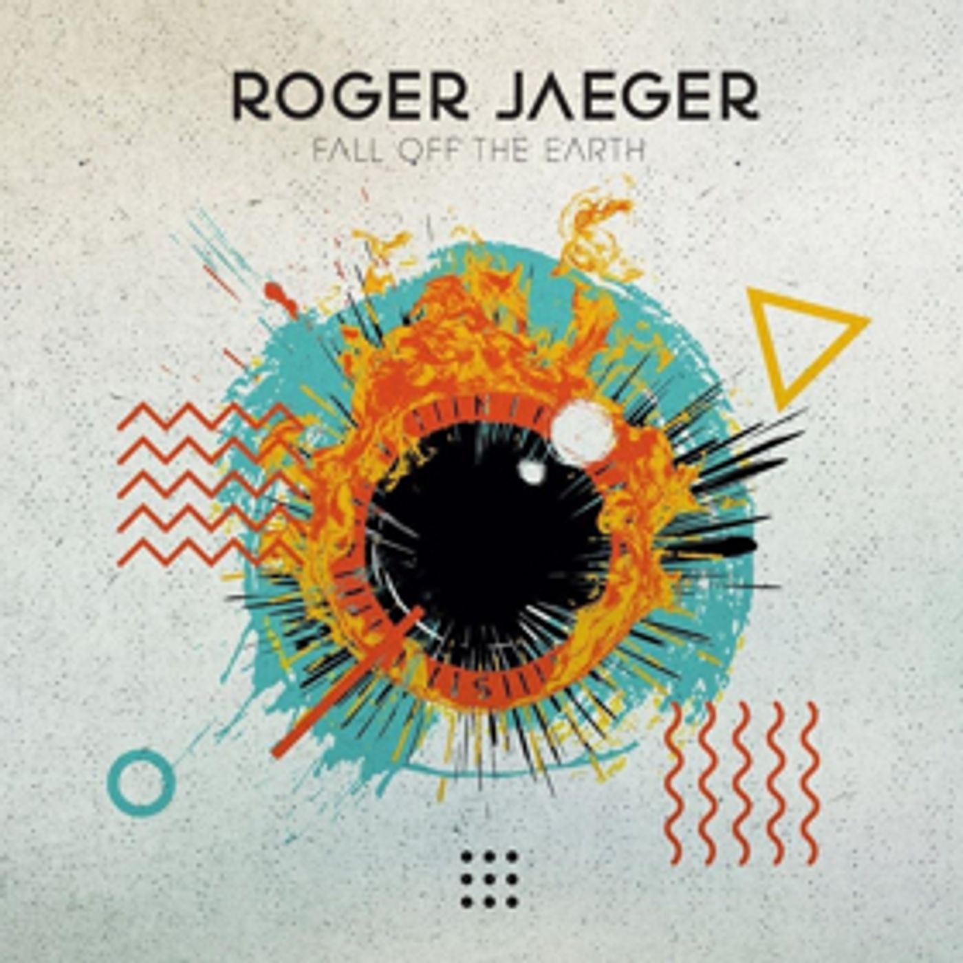 Roger Jaeger Releases Third Album FALL OFF THE EARTH  Image