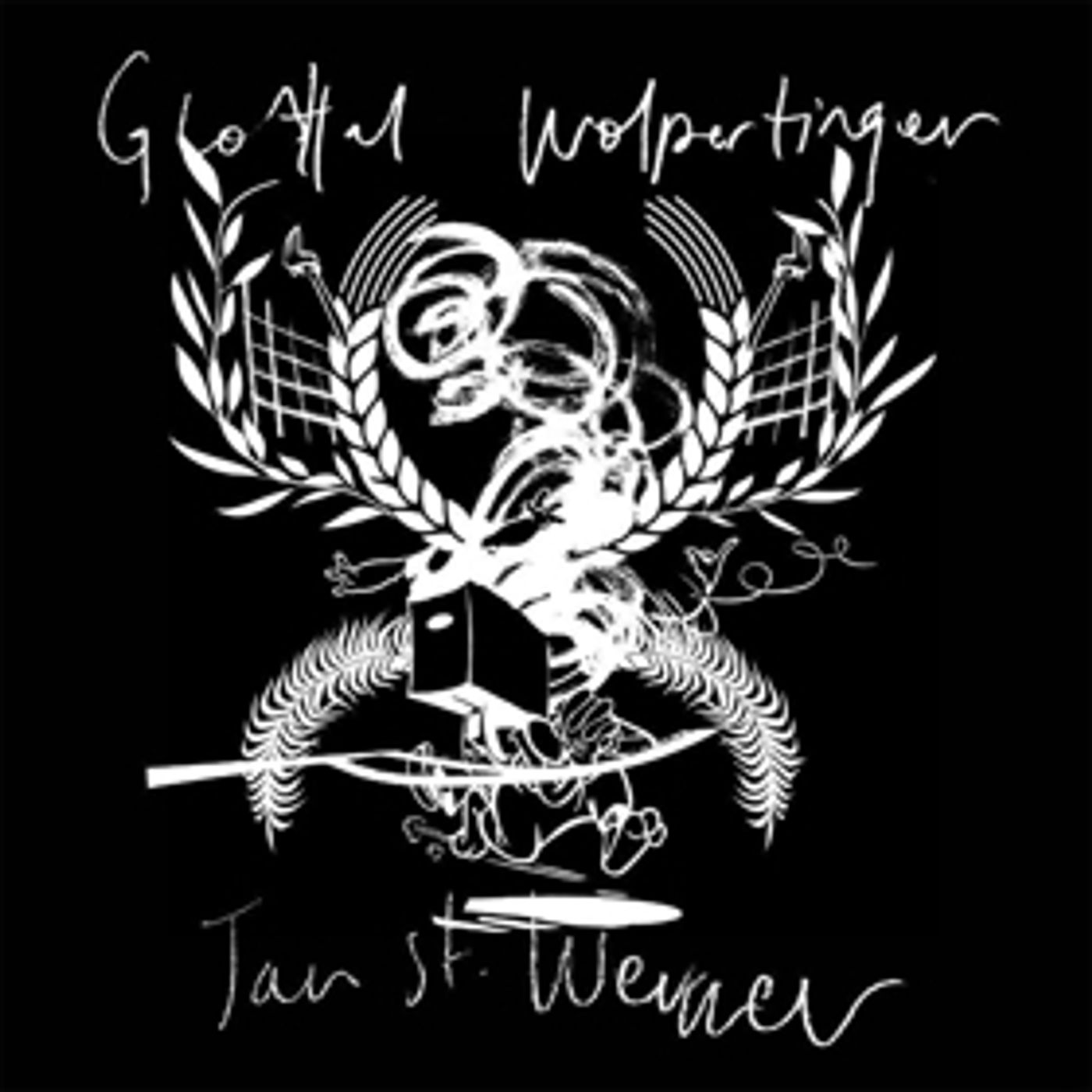 Jan St. Werner Announces New Album 'Glottal Wolpertinger' Jan St. Werner Announces New Album 'Glottal Wolpertinger' Image