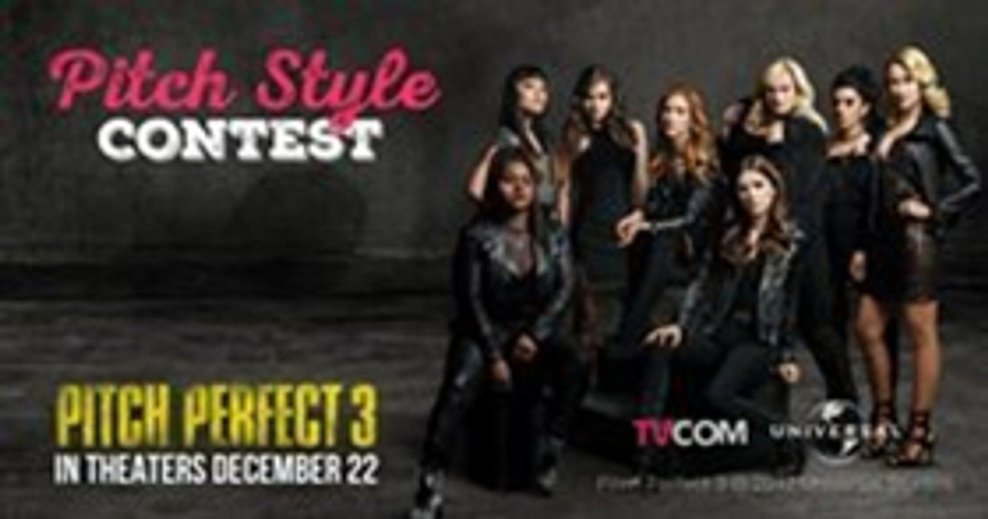 Fashionista Alert: Universal's PITCH PERFECT 3 Features Online Fashion Contest Fashionista Alert: Universal's PITCH PERFECT 3 Features Online Fashion Contest Image
