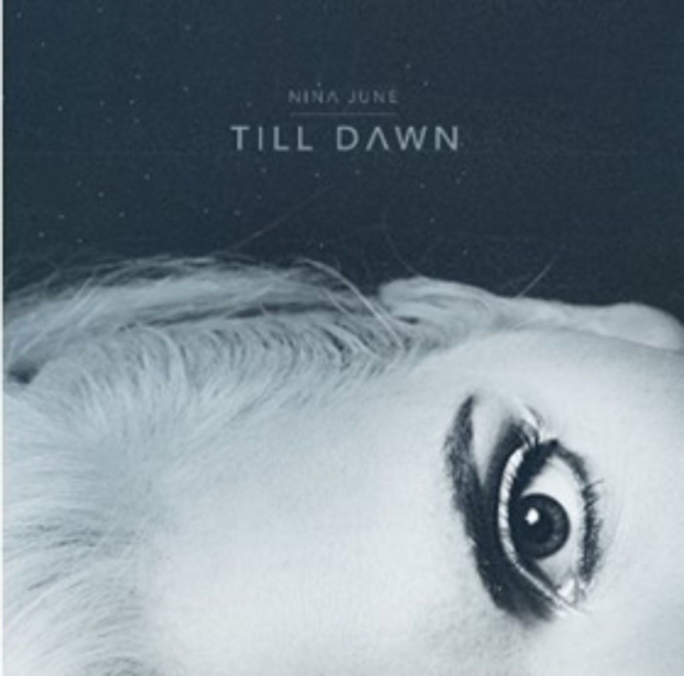 Nina June Releases New Single 'Till Dawn' Today  Image