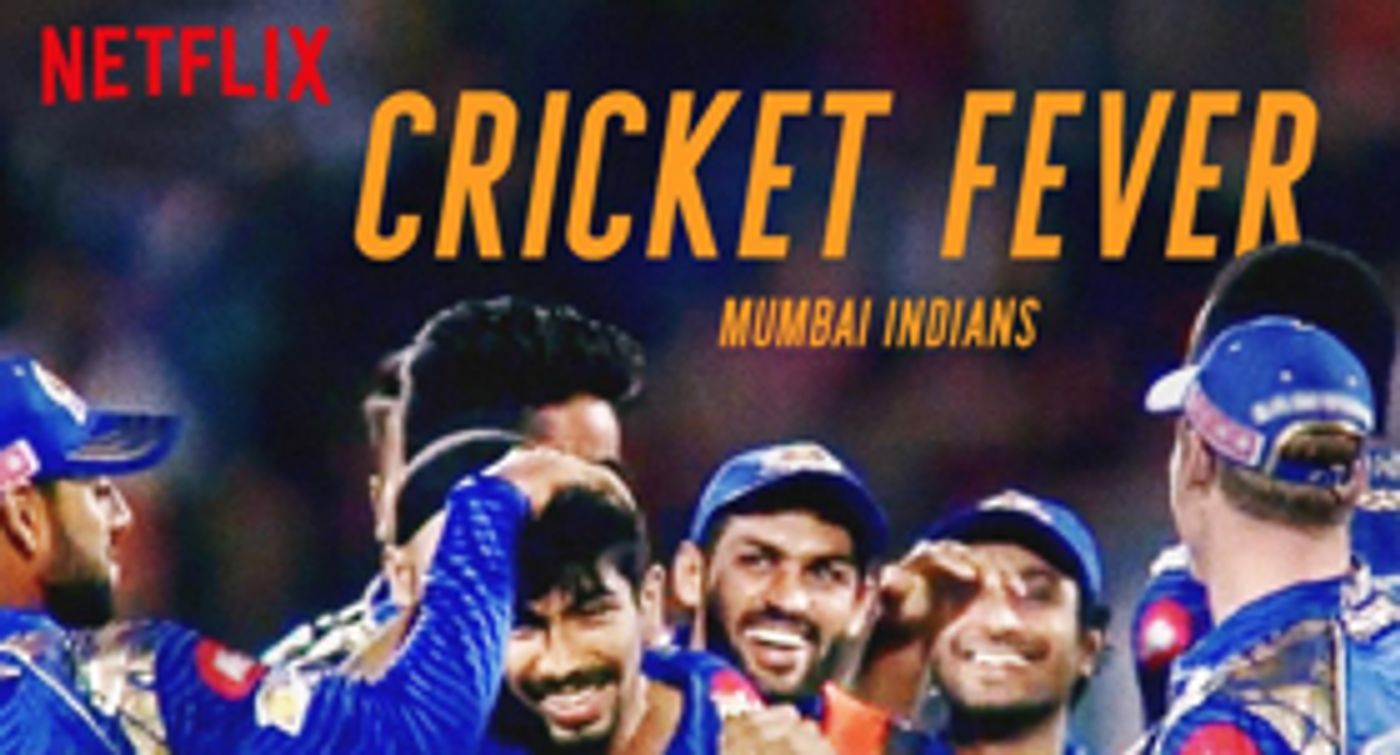 Netflix Releases CRICKET FEVER: MUMBAI INDIANS  Image