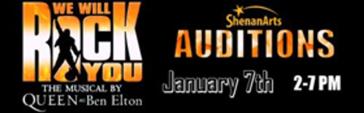 ShenanArts Announces Auditions for WE WILL ROCK YOU ShenanArts Announces Auditions for WE WILL ROCK YOU Image
