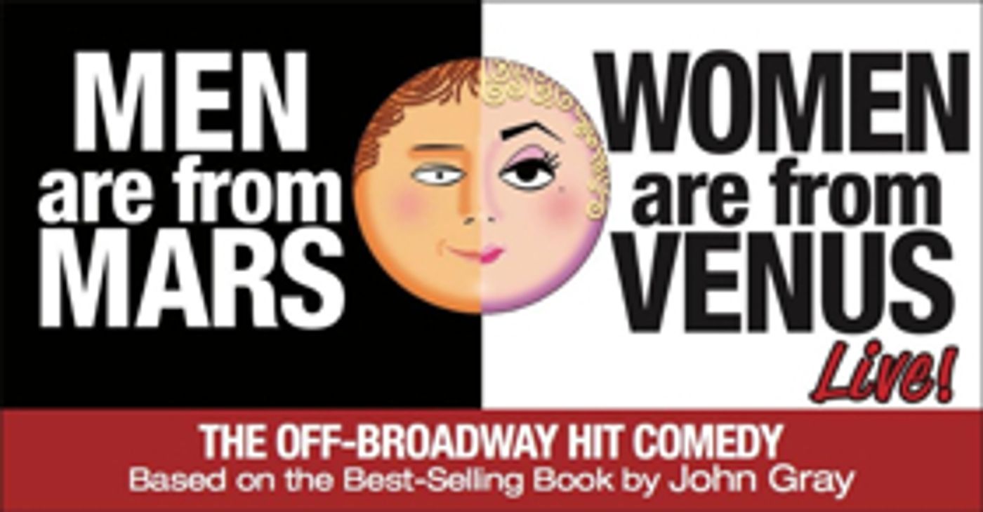 MEN ARE FROM MARS - WOMEN ARE FROM VENUS LIVE! To Visit Hershey Theatre MEN ARE FROM MARS - WOMEN ARE FROM VENUS LIVE! To Visit Hershey Theatre Image