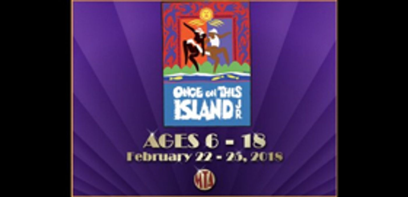 Musical Theatre of Anthem Presents ONCE ON THIS ISLAND JR.  Image
