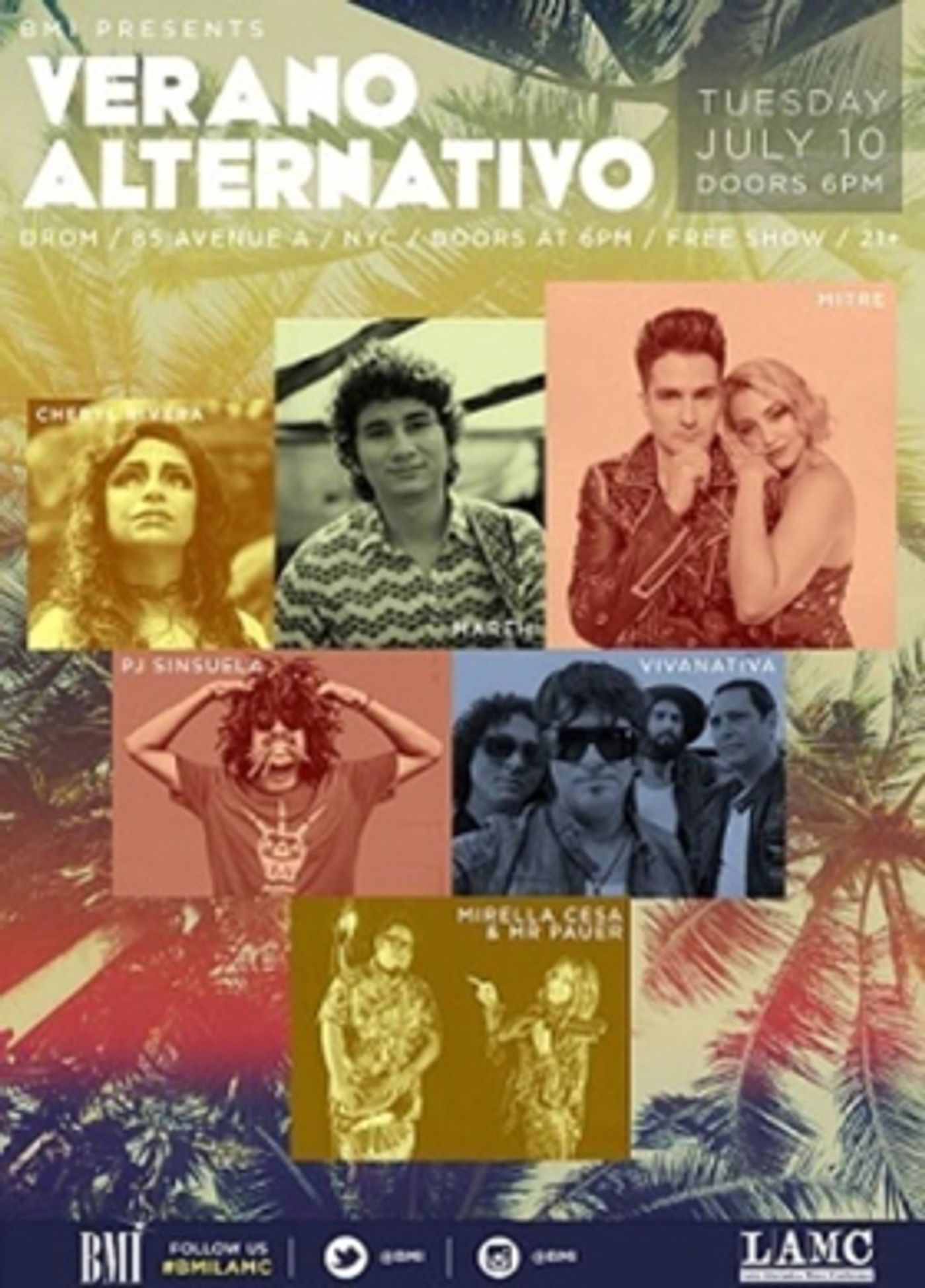 BMI Presents VERANO ALTERNATIVO During LAMC In NYC July 10 BMI Presents VERANO ALTERNATIVO During LAMC In NYC July 10 Image