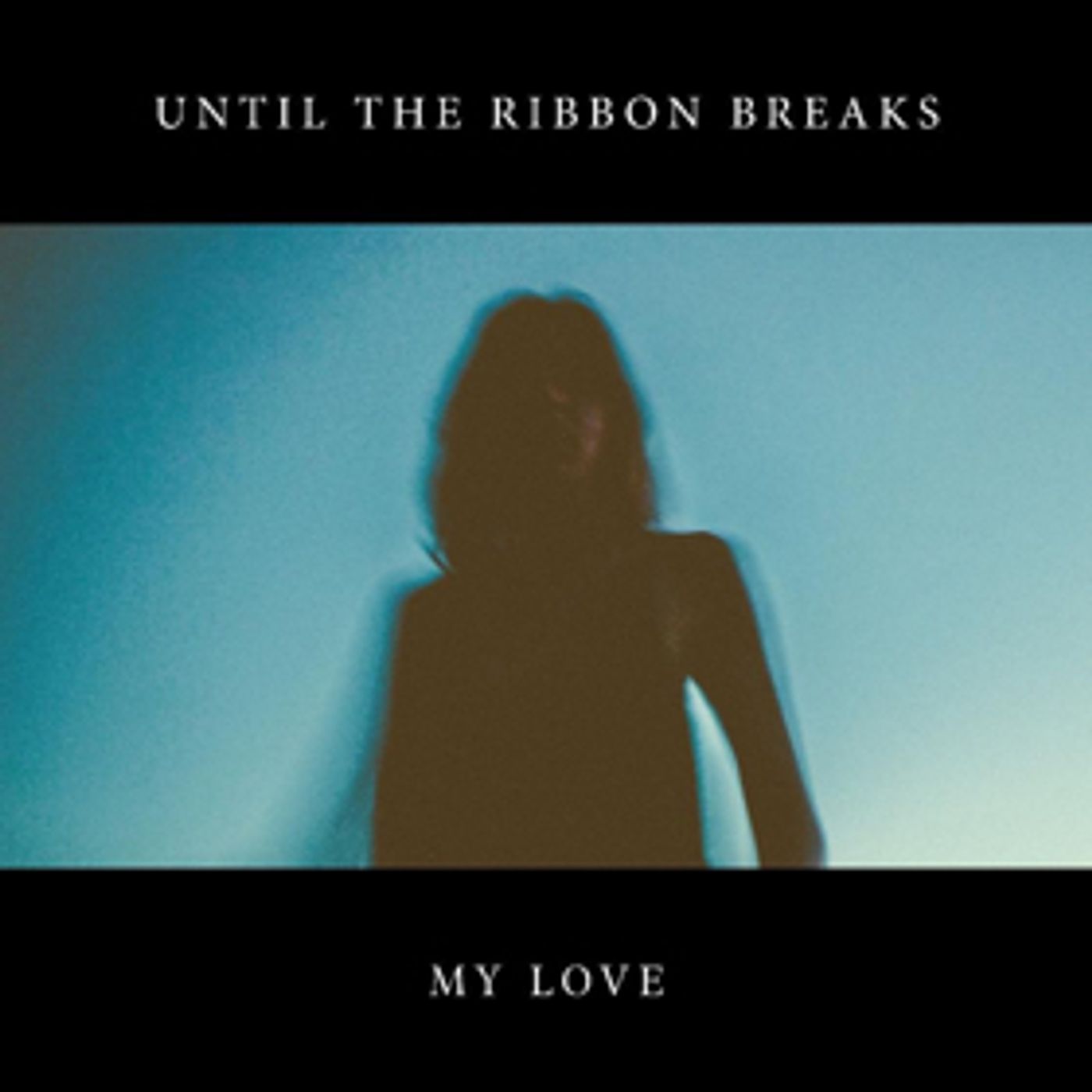 Until The Ribbon Releases 'My Love'  Image