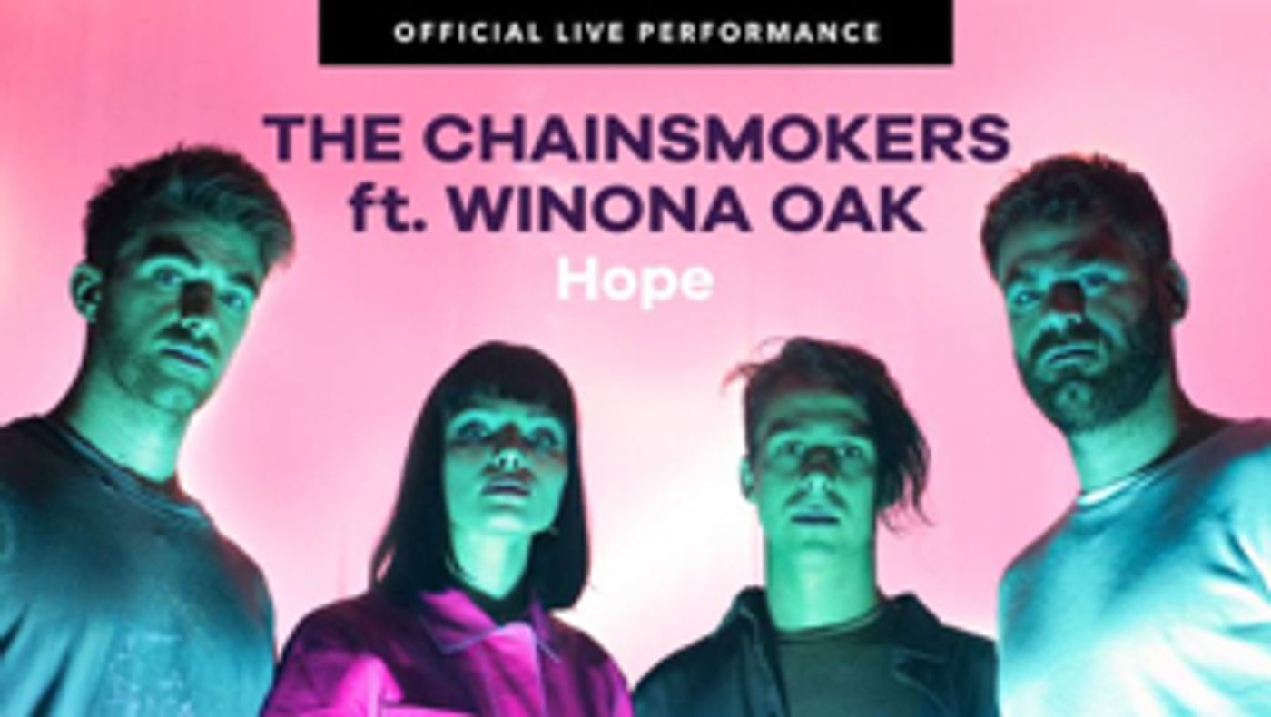 The Chainsmokers and Winona Oak Share Vevo Official Live Performance  Image