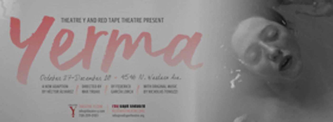 Theatre Y and Red Tape Theatre Name New Space, The Ready, and Open YERMA next week  Image