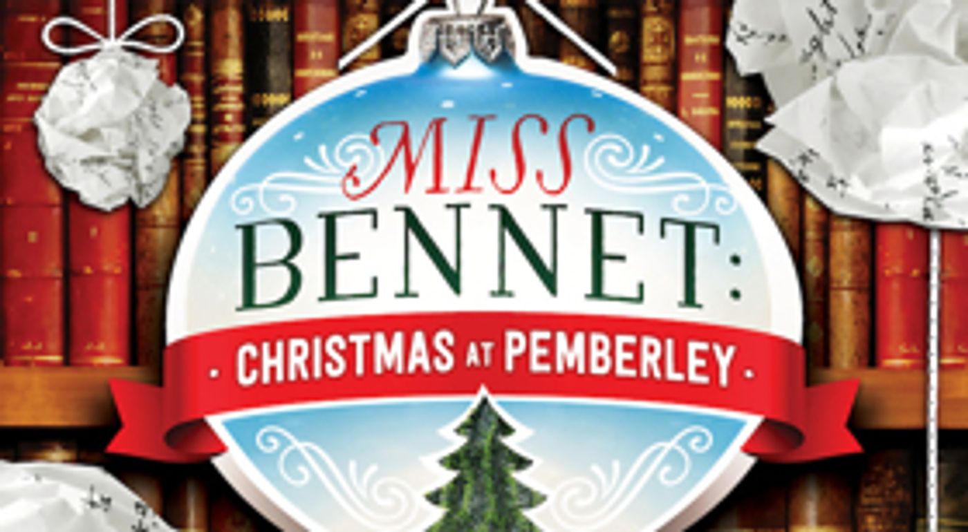 Jane Austen Charm Coming to The Rep in MISS BENNET: CHRISTMAS AT PEMBERLEY  Image