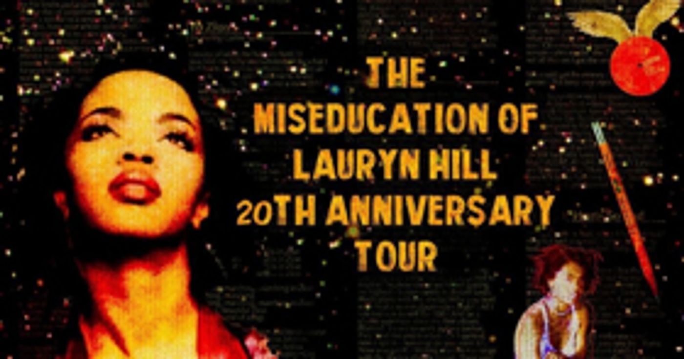 The Miseducation Of Lauryn Hill World Tour 2018 Reveals Special Guest Performers Including Nas, M.I.A., Santigold, Busta Rhymes, & More The Miseducation Of Lauryn Hill World Tour 2018 Reveals Special Guest Performers Including Nas, M.I.A., Santigold, Busta Rhymes, & More Image