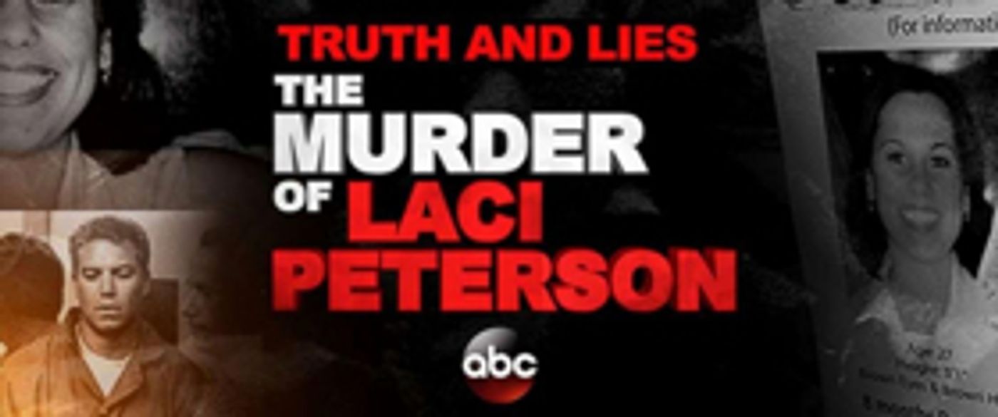 'Truth and Lies: The Murder of Laci Peterson' Airs Saturday on ABC  Image