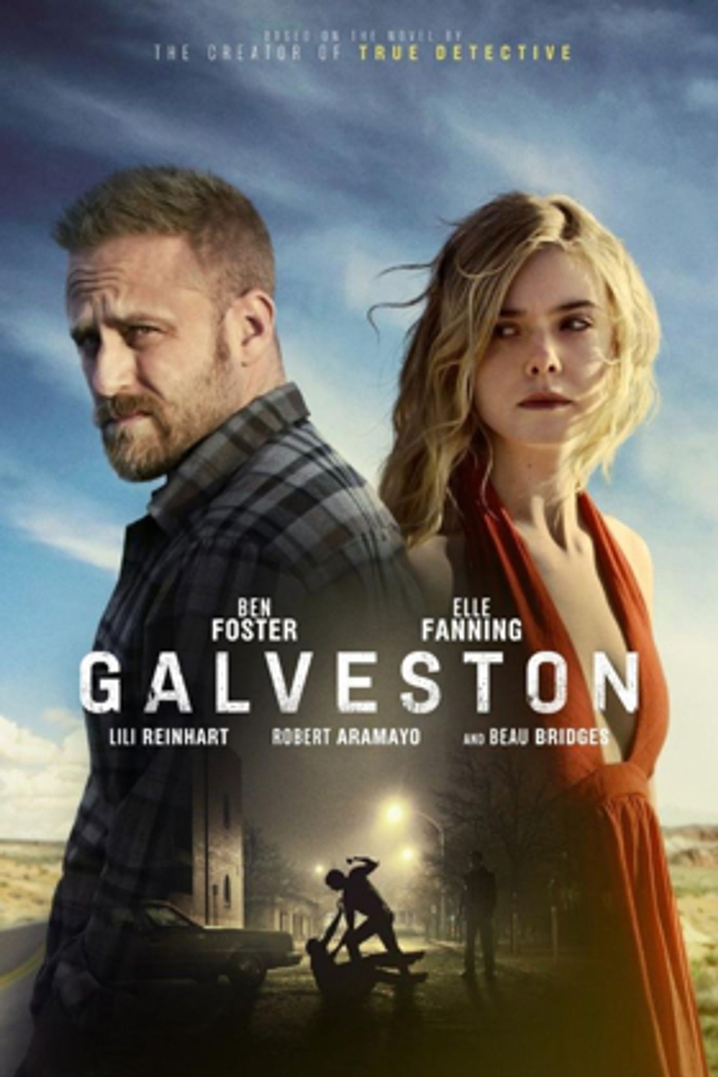 RJLE Films Presents GALVESTON, Starring Ben Foster and Elle Fanning RJLE Films Presents GALVESTON, Starring Ben Foster and Elle Fanning Image
