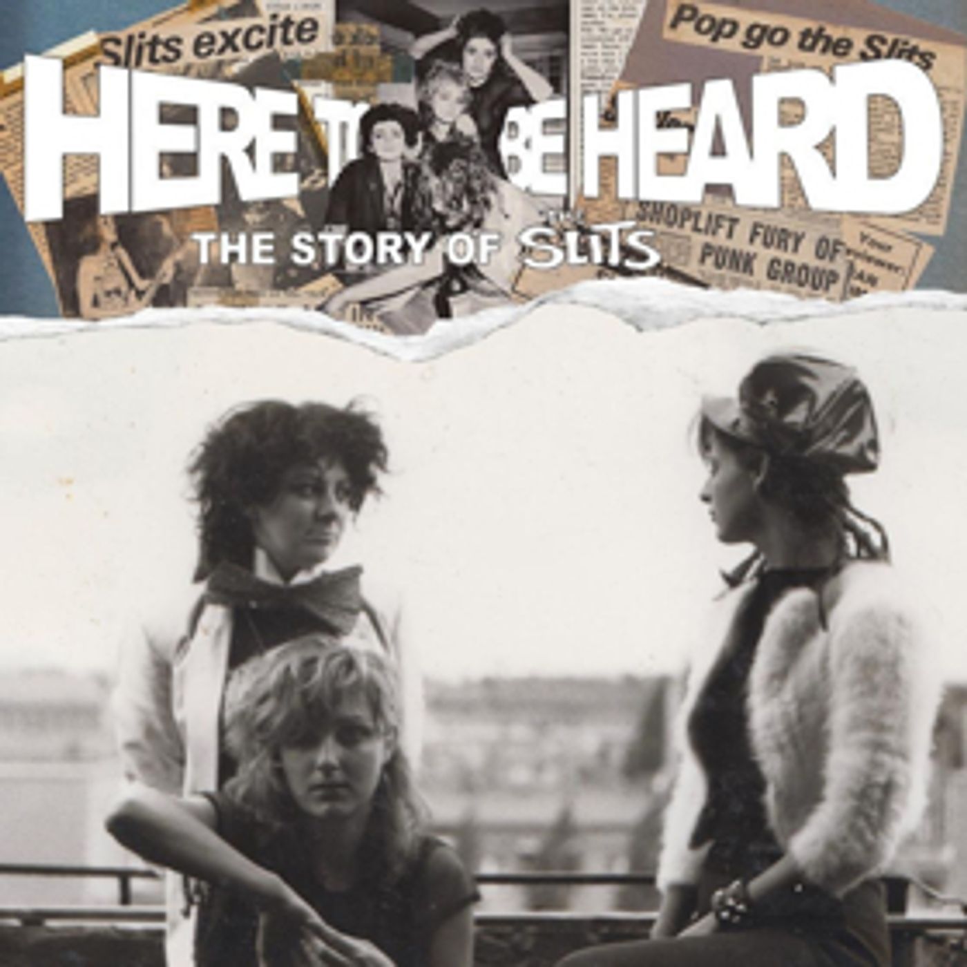 HERE TO BE HEARD: The Story Of The Slits Coming to DVD & Digital Formats July 6th  Image