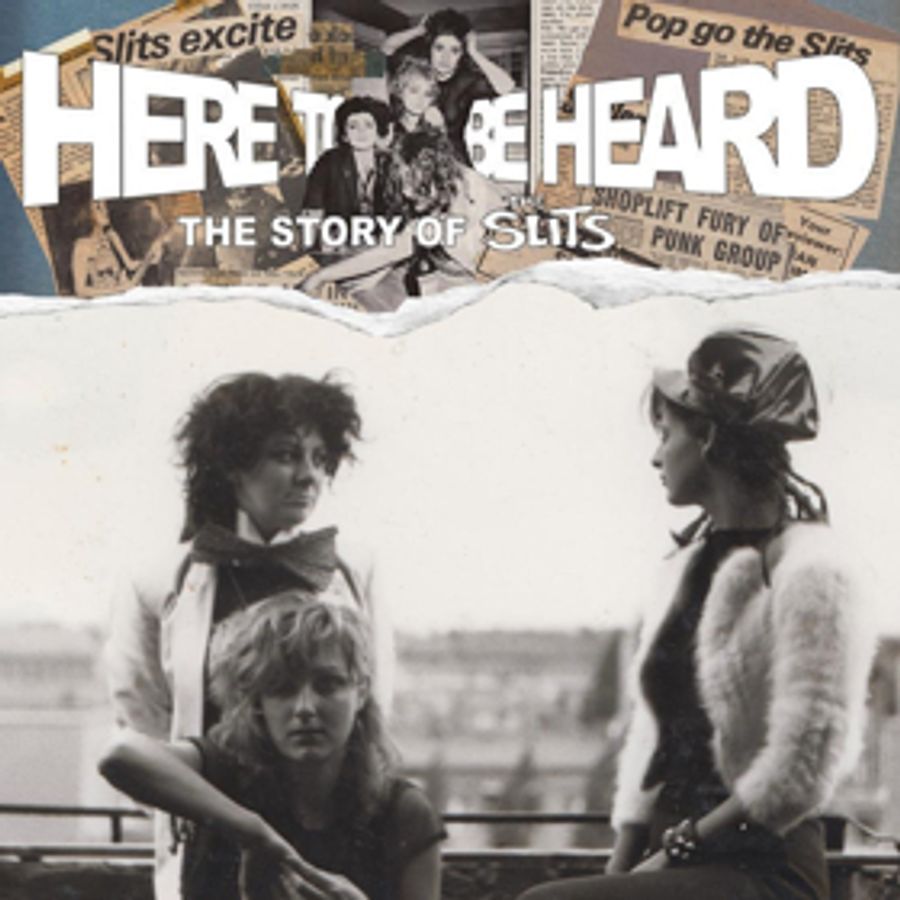 HERE TO BE HEARD: The Story Of The Slits Coming to DVD & Digital Formats July 6th Image