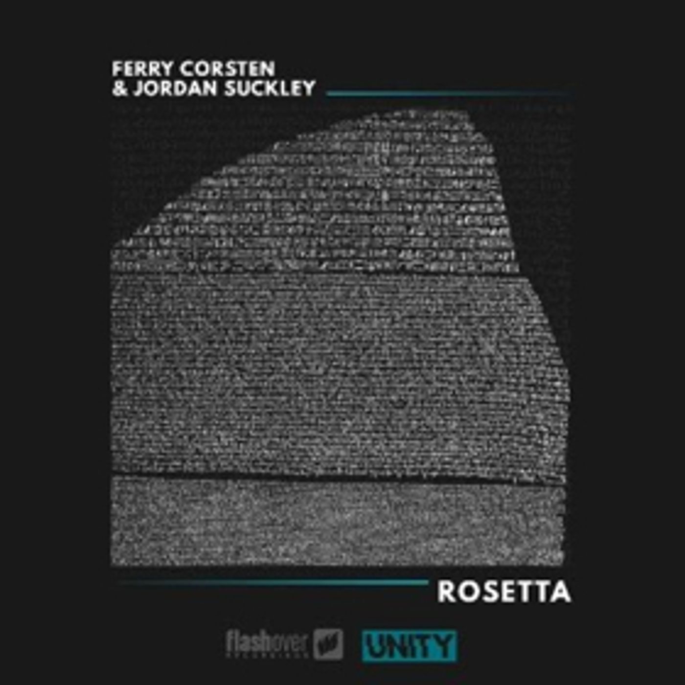 Ferry Corsten Returns for Third Installment of UNITY Project ROSETTA Alongside Jordan Suckley  Image