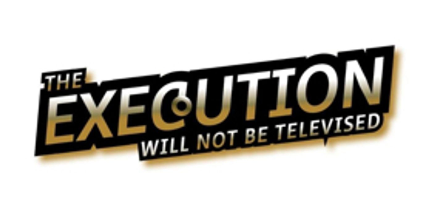 THE EXECUTION WILL NOT BE TELEVISED Promises To Be A Killer THE EXECUTION WILL NOT BE TELEVISED Promises To Be A Killer Image