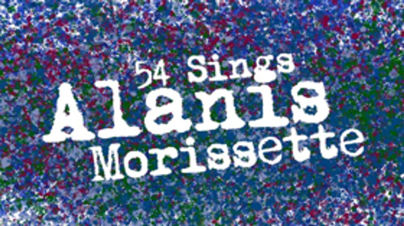 54 Sings Alanis Morissette Returns to Feinstein's/54 Below on April 24  Image