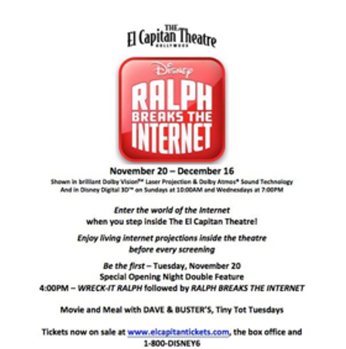 Hollywood's Legendary El Capitan Theatre Presents Special Engagement Of Disney's RALPH BREAKS THE INTERNET Hollywood's Legendary El Capitan Theatre Presents Special Engagement Of Disney's RALPH BREAKS THE INTERNET Image