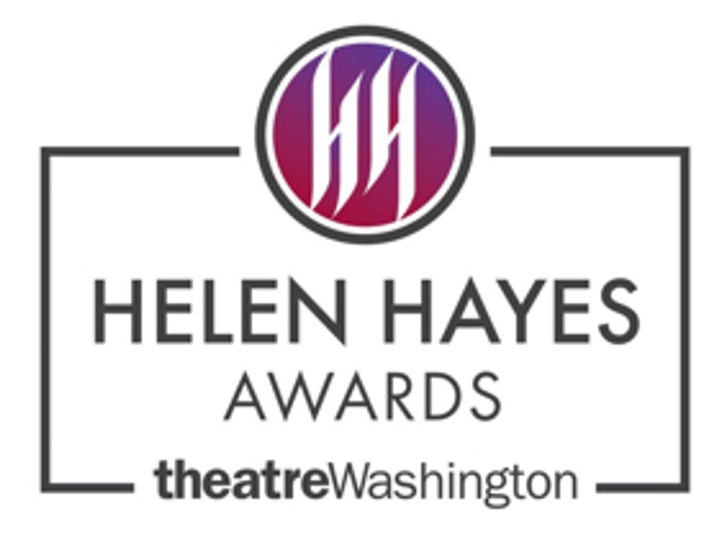 Arena Stage, Signature Theatre, and More Receive 2019 Helen Hayes Award Nominations - Full List!  Image